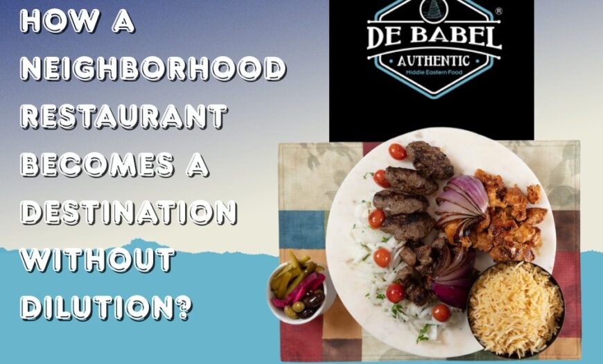 How a Neighborhood Restaurant Becomes a Destination Without Dilution